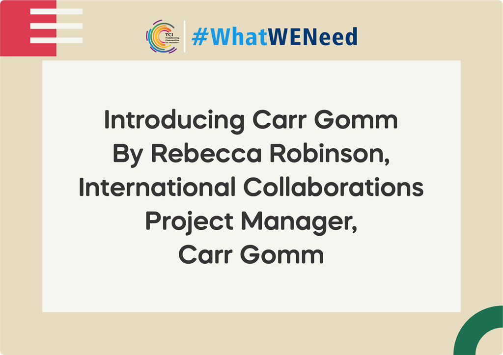 Introducing Carr Gomm By Rebecca Robinson, International Collaborations Project Manager, Carr Gomm