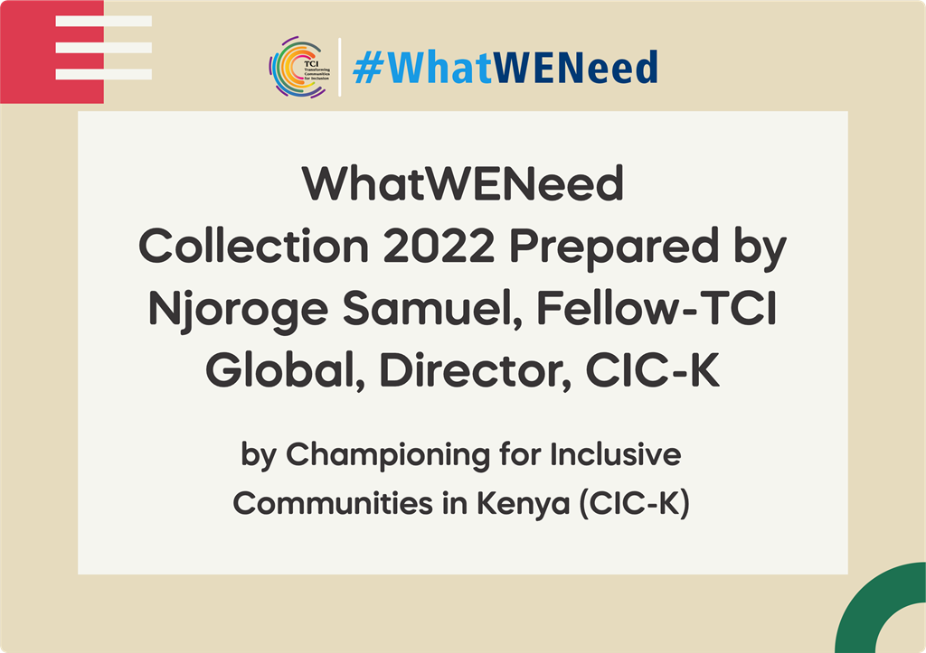 WhatWENeed Collection Prepared by Njoroge Samuel, Fellow-TCI Global, Director, CIC-K