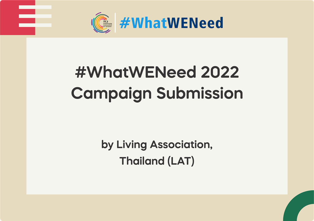 WhatWENeed Submissions 2022 by Living Association, Thailand (LAT)