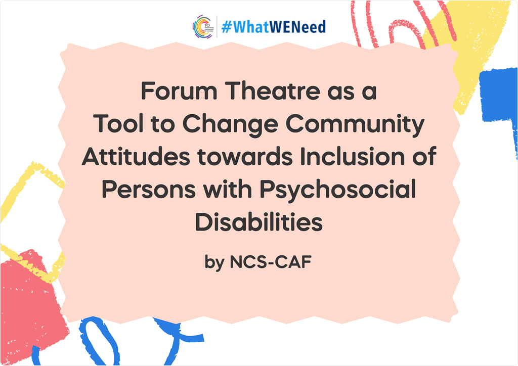 HomeSubmissions 2023Forum Theatre as a Tool to Change Community Attitudes towards Inclusion of Persons with Psychosocial Disabilities