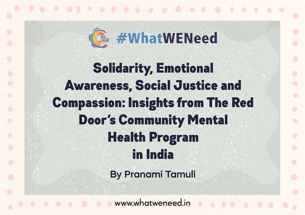 Solidarity, Emotional Awareness, Social Justice and Compassion Insights from The Red Door’s Community Mental Health Program in India