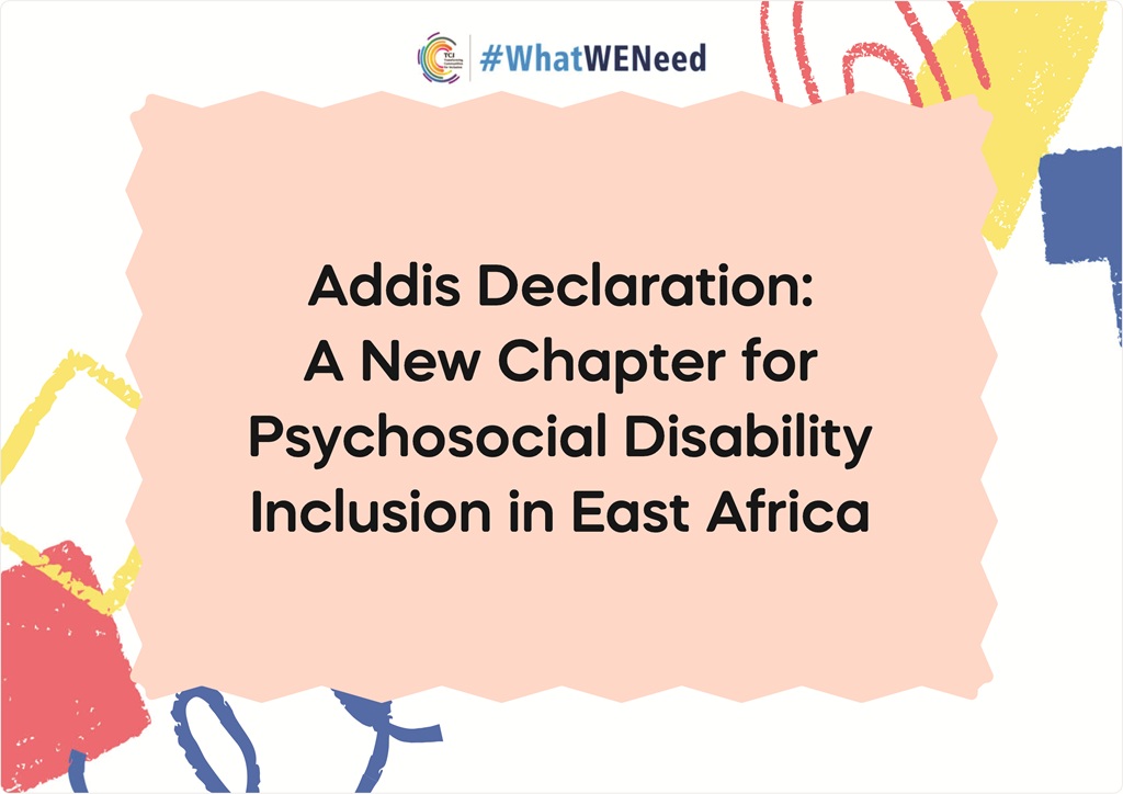 Addis Declaration: A New Chapter for Psychosocial Disability Inclusion in East Africa
